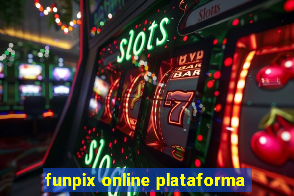 funpix online plataforma